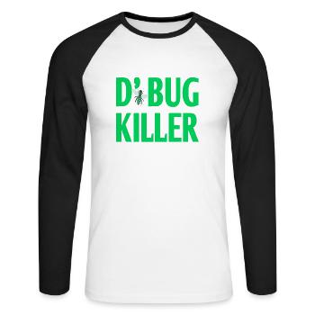 D'Bug Killer Funny I'm An Entomologist T-Shirt - Unisex Baseballshirt langarm - Weiß/Schwarz - Vorne - Nik (191cm)