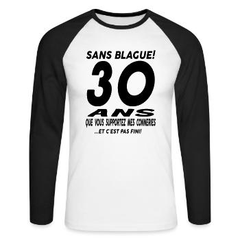 30 ans que vous supportez mes conneries - T-shirt baseball manches longues Homme - blanc/noir - Devant - Nik (191cm)