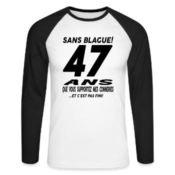 47 ans que vous supportez mes conneries - T-shirt baseball manches longues Homme - blanc/noir - Devant - Nik (191cm)
