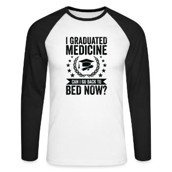 I have completed medicine - Unisex Long Sleeve Baseball T-Shirt - white/black - Front - Nik (191cm)
