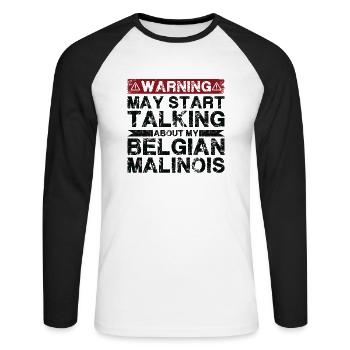 Talk about Belgian Malinois - Unisex Long Sleeve Baseball T-Shirt - white/black - Front - Nik (191cm)