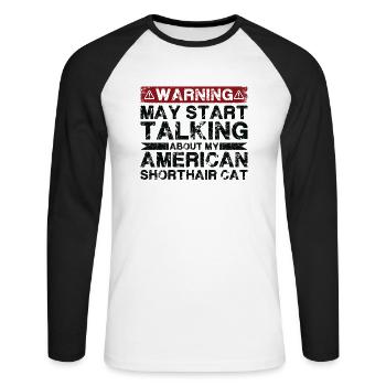 Talk about American Shorthair Cat - Unisex Long Sleeve Baseball T-Shirt - white/black - Front - Nik (191cm)