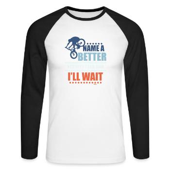 Name me something better than riding BMX - Unisex Long Sleeve Baseball T-Shirt - white/black - Front - Nik (191cm)