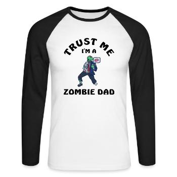 Trust Me I Am A Zombie Dad - Unisex Baseballshirt langarm - Weiß/Schwarz - Vorne - Nik (191cm)
