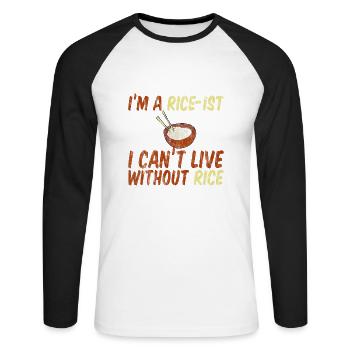 I'm A Rice-ist I Can't Live Without Rice 3 - Unisex Baseballshirt langarm - Weiß/Schwarz - Vorne - Nik (191cm)