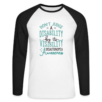 Don't Judge A Disability Dysautonomia Awareness - Unisex Long Sleeve Baseball T-Shirt - white/black - Front - Nik (191cm)