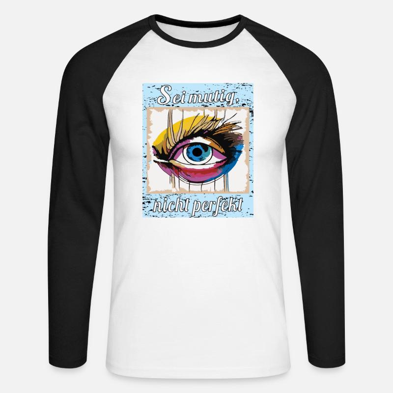 Sei mutig, nicht perfekt - Unisex Baseballshirt langarm - Weiß/Schwarz