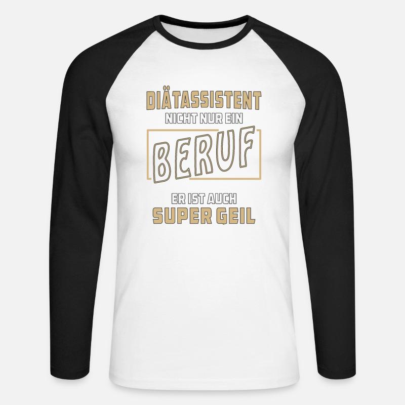 DiÄTASSISTENT NICHT NUR EIN BERUF - Unisex Baseballshirt langarm - Weiß/Schwarz