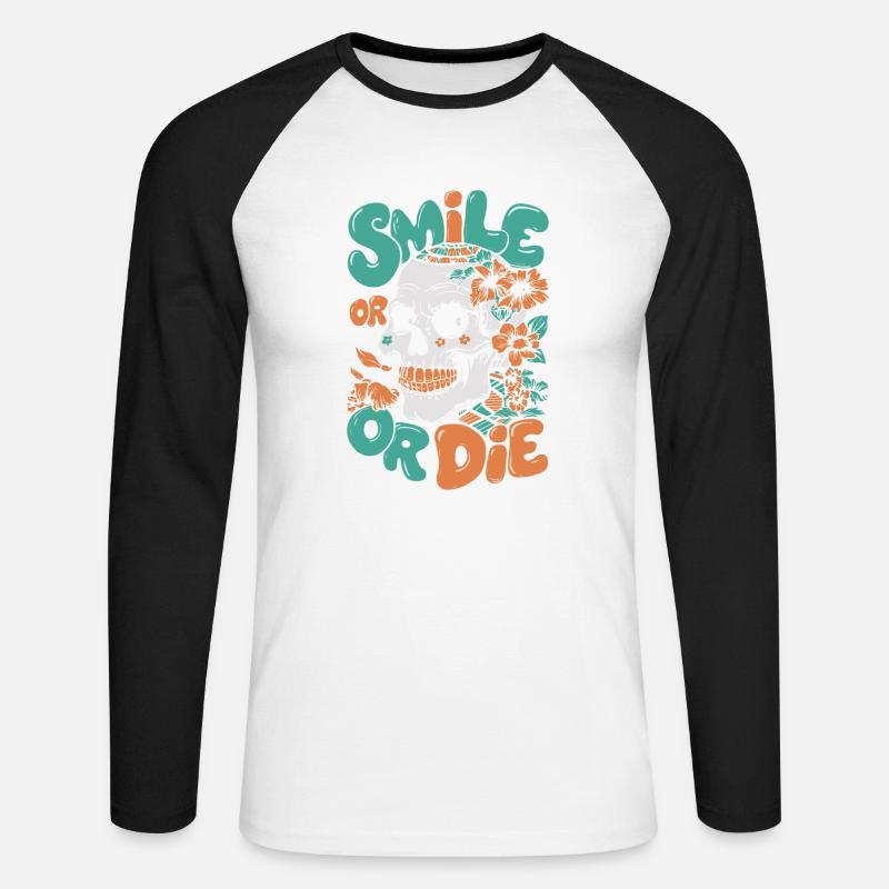 LÄCHELN ODER STERBEN - Unisex Baseballshirt langarm - Weiß/Schwarz