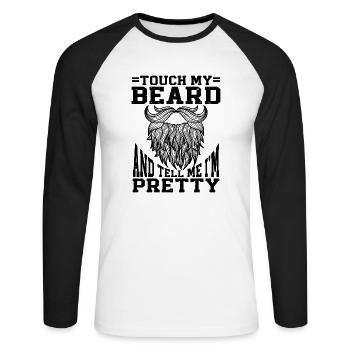Citation de barbe, Touche ma barbe et dis-moi que je suis jolie - T-shirt baseball manches longues Homme - blanc/noir - Devant - Nik (191cm)