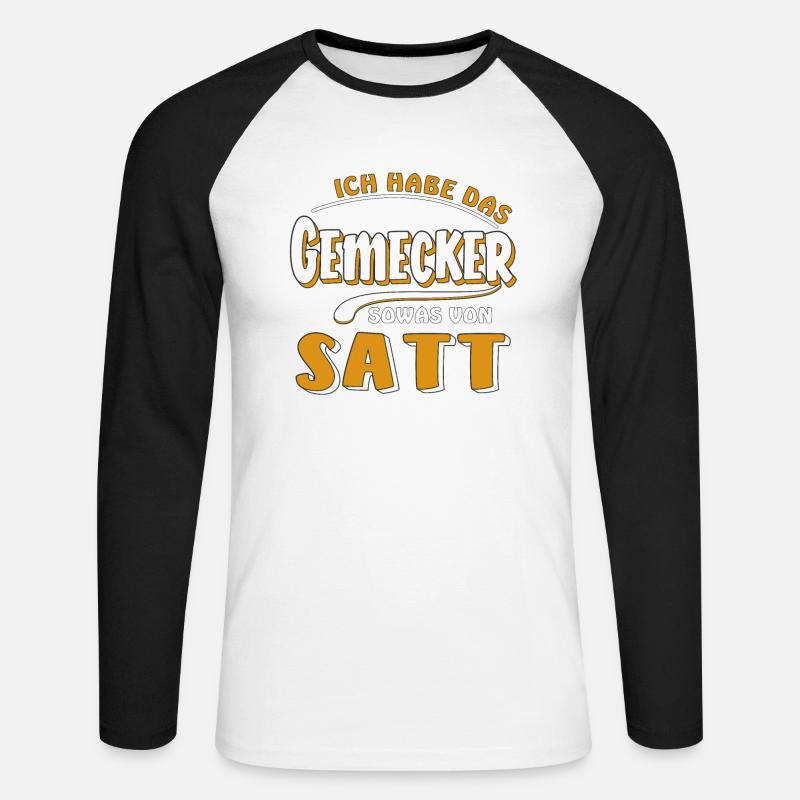 HABE DAS GEMECKER SATT - Unisex Baseballshirt langarm - Weiß/Schwarz