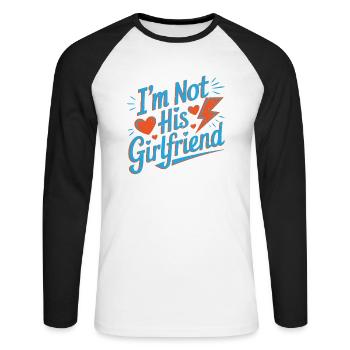 I'm Not His Girlfriend 5 - Unisex Baseballshirt langarm - Weiß/Schwarz - Vorne - Nik (191cm)
