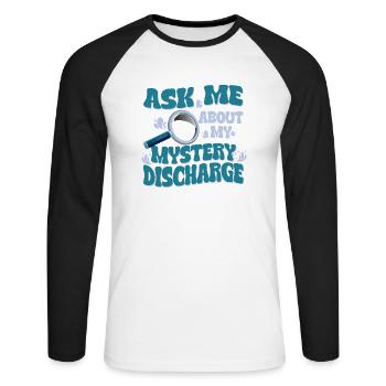 Frag Mich Nach Meiner Geheimnisvollen Entladung - - Unisex Baseballshirt langarm - Weiß/Schwarz - Vorne - Nik (191cm)