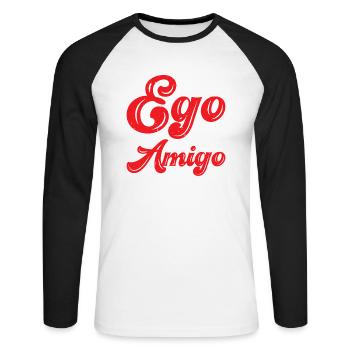 Your Ego Is Not Your Amigo 81 - Unisex Baseballshirt langarm - Weiß/Schwarz - Vorne - Nik (191cm)