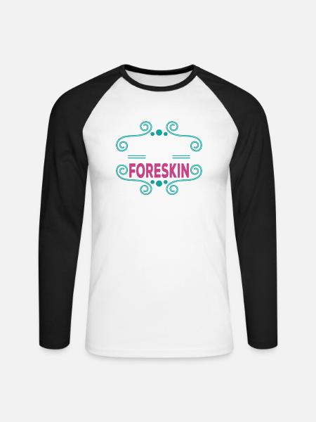 Ich Vermisse Meine Vorhaut Humorvoller Ausdruck - Unisex Baseballshirt langarm - Weiß/Schwarz
