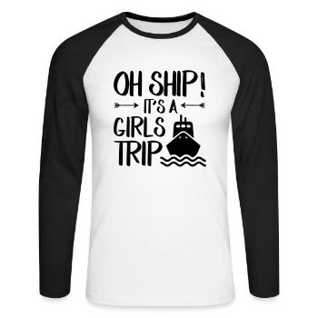 Oh Ship Its A Cruise Ship Girl Trip - Unisex Baseballshirt langarm - Weiß/Schwarz - Vorne - Nik (191cm)