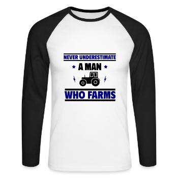 Unterschätze niemals einen Mann vom Bauernhof - Unisex Baseballshirt langarm - Weiß/Schwarz - Vorne - Nik (191cm)