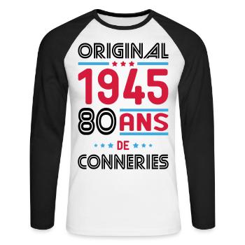 Anniversaire 80 ans - Original 1945 - Conneries - T-shirt baseball manches longues Homme - blanc/noir - Devant - Nik (191cm)