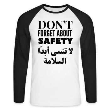 Vergessen Sie nicht die Sicherheit - Unisex Baseballshirt langarm - Weiß/Schwarz - Vorne - Nik (191cm)