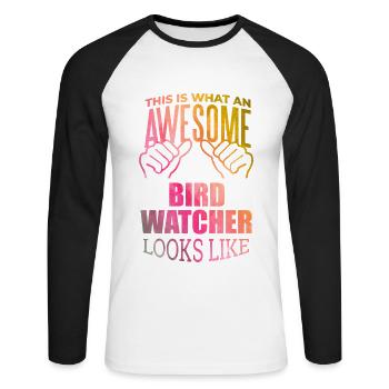 Bird Watching Bird Watching Bird Watching - Unisex Long Sleeve Baseball T-Shirt - white/black - Front - Nik (191cm)