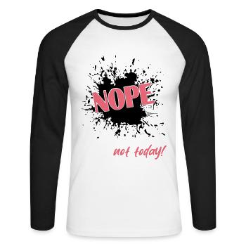 Nope not today - Unisex Baseballshirt langarm - Weiß/Schwarz - Vorne - Nik (191cm)