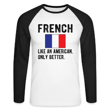 French France Flag French origin - Unisex Long Sleeve Baseball T-Shirt - white/black - Front - Nik (191cm)