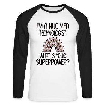 Medical Radiology Technologist Nuclear Medicine - Unisex Long Sleeve Baseball T-Shirt - white/black - Front - Nik (191cm)