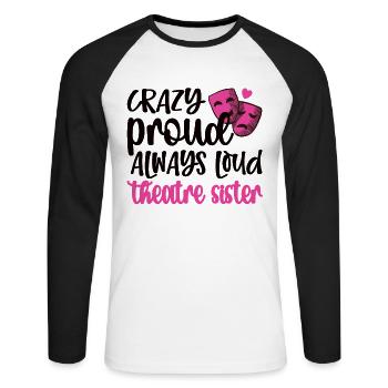 Theater Sister Theater Actor Sister - Unisex Long Sleeve Baseball T-Shirt - white/black - Front - Nik (191cm)