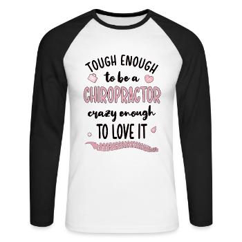 Proud Chiropractor Chiropractic Gift - Unisex Long Sleeve Baseball T-Shirt - white/black - Front - Nik (191cm)