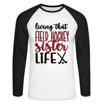 Field Hockey Sister Field Hockey Player Sister - Unisex Long Sleeve Baseball T-Shirt - white/black - Front - Nik (191cm)