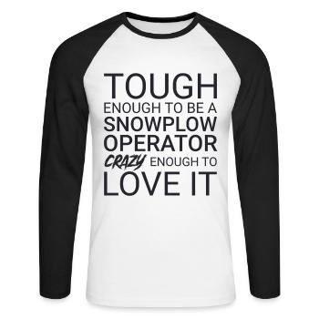 Snowplow Operator Crazy - Unisex Long Sleeve Baseball T-Shirt - white/black - Front - Nik (191cm)