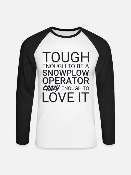 Snowplow Operator Crazy - Unisex Long Sleeve Baseball T-Shirt - white/black