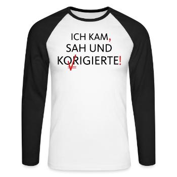 Ich Kam Sah Und Korrigierte Deutsch Grammatik - Unisex Baseballshirt langarm - Weiß/Schwarz - Vorne - Nik (191cm)