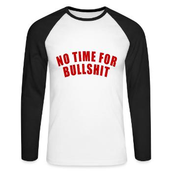 NO TIME FOR BULLSHIT GIFT SAYING FOCUS IMPORTANT - Unisex Long Sleeve Baseball T-Shirt - white/black - Front - Nik (191cm)
