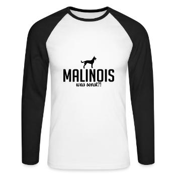 MALINOIS was sonst Hundespruch Wilsigns - Unisex Baseballshirt langarm - Weiß/Schwarz - Vorne - Nik (191cm)