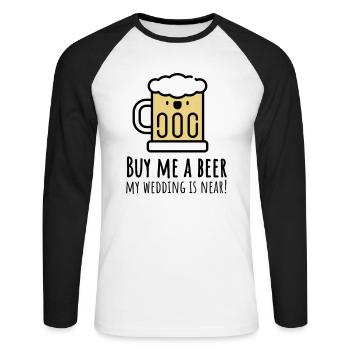 Buy me a beer! (Junggessellenabschied) - Unisex Long Sleeve Baseball T-Shirt - white/black - Front - Nik (191cm)