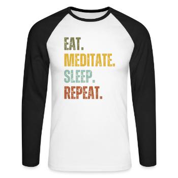 EAT MEDITATE SLEEP REPEAT - Unisex Long Sleeve Baseball T-Shirt - white/black - Front - Nik (191cm)