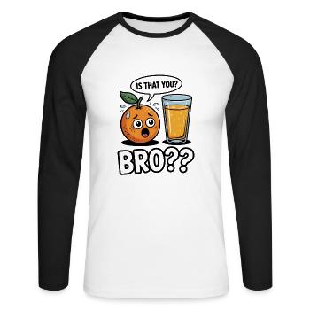 Orange und Saft: „Bist du das, Bro?“ Cartoon Meme - Unisex Baseballshirt langarm - Weiß/Schwarz - Vorne - Nik (191cm)