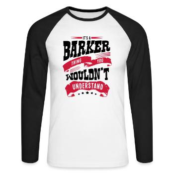 barker name thing you wouldnt understand - Unisex Long Sleeve Baseball T-Shirt - white/black - Front - Nik (191cm)