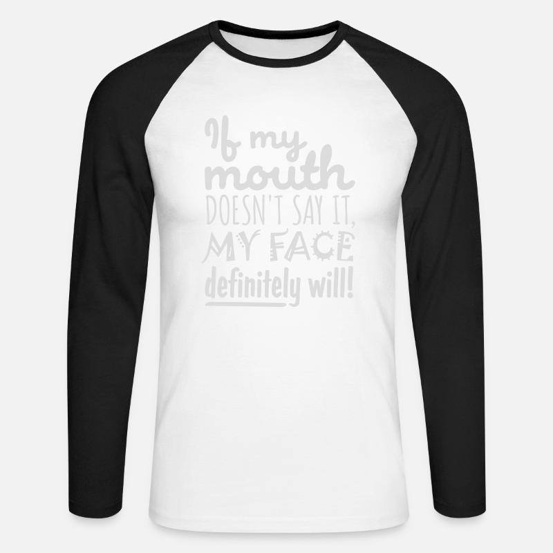 my face definitely will - Unisex Long Sleeve Baseball T-Shirt - white/black