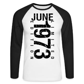 Geburtstag Juni 1973 Juni geboren im Juni 1973 - Unisex Baseballshirt langarm - Weiß/Schwarz - Vorne - Nik (191cm)