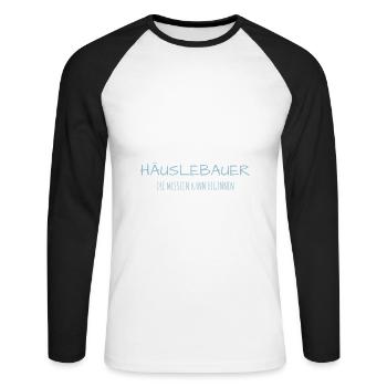 Häuslebauer Haus Bauherr Geschenk Idee - Unisex Baseballshirt langarm - Weiß/Schwarz - Vorne - Nik (191cm)