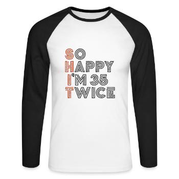 70th Birthday 70th Years Birthday Saying Funny - Unisex Long Sleeve Baseball T-Shirt - white/black - Front - Nik (191cm)