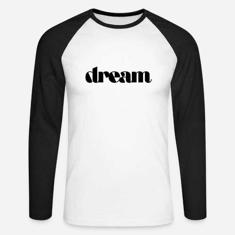 dream - Unisex Baseballshirt langarm - Weiß/Schwarz