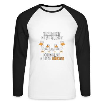 WENN IHR MICH SUCHT ICH BIN BEI MEINEN GÄNSEN - Unisex Baseballshirt langarm - Weiß/Schwarz - Vorne - Nik (191cm)