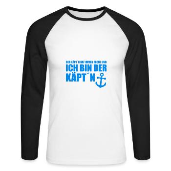 DER KÄPT´N HAT IMMER RECHT - KAPITÄN - BOOT - MEER - Unisex Baseballshirt langarm - Weiß/Schwarz - Vorne - Nik (191cm)
