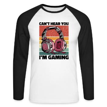 Can't Hear You In Gaming - Cool Gaming Design - Unisex Long Sleeve Baseball T-Shirt - white/black - Front - Nik (191cm)