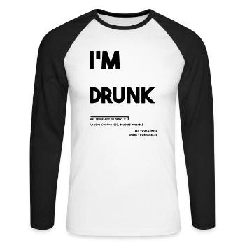 I'm drunk. - Unisex Long Sleeve Baseball T-Shirt - white/black - Front - Nik (191cm)