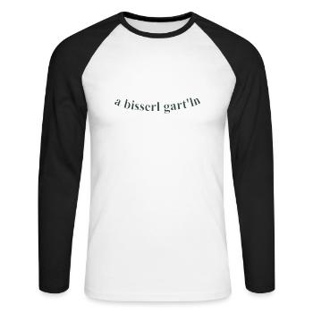 Bisserl garteln - Unisex Baseballshirt langarm - Weiß/Schwarz - Vorne - Nik (191cm)