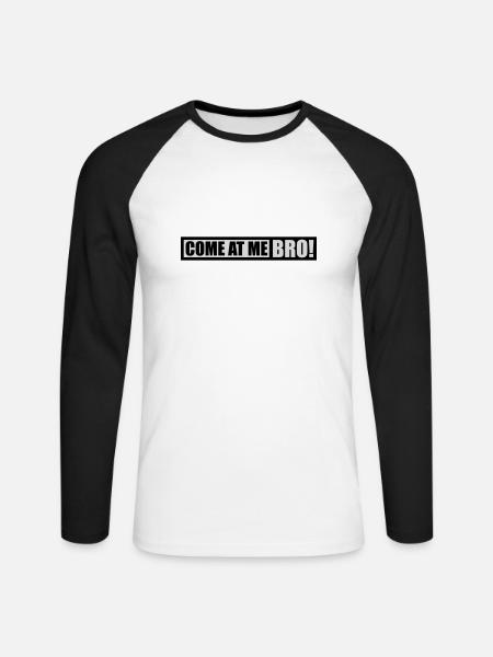 come at me bro - Unisex Long Sleeve Baseball T-Shirt - white/black